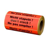 Hinweis-Etikettenrollen Nicht stapeln!